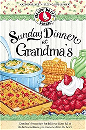 Sunday Dinner at Grandma's  by Gooseberry Patch