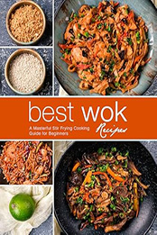 Best Wok Recipes by BookSumo Press