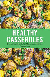 Healthy Casseroles by BookSumo Press