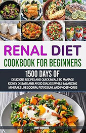 Renal Diet Cookbook for Beginners by Jimmy Rodriguez