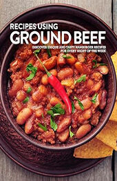 Recipes Using Ground Beef by BookSumo Press