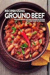 Recipes Using Ground Beef by BookSumo Press