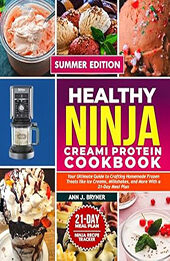 HEALTHY NINJA CREAMI PROTEIN COOKBOOK by ANN J. BRYNER