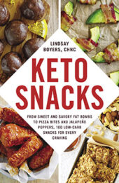 Keto Snacks by Lindsay Boyers