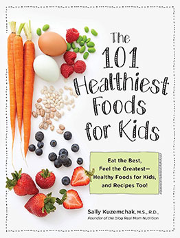 101 Healthiest Foods for Kids by Sally Kuzemchak