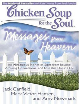 Chicken Soup for the Soul Messages From Heaven by Jack Canfield 