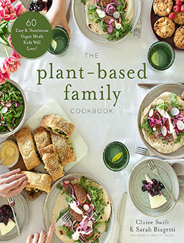 The Plant-Based Family Cookbook by Claire Swift