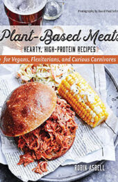 Plant-Based Meats by Robin Asbell