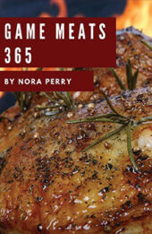 Game Meats 365 by Nora Perry