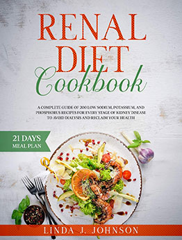 Renal Diet Cookbook by Linda J Johnson