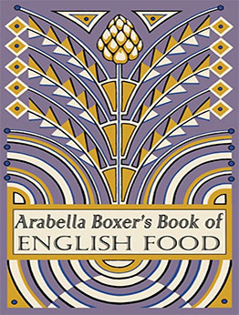 Arabella Boxer's Book of English Food by Arabella Boxer