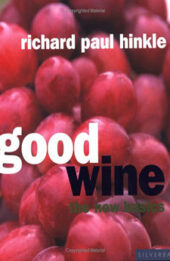 Good Wine by Richard Paul Hinkle