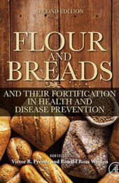 Flour and Breads and Their Fortification in Health and Disease Prevention 2nd Edition, by Victor R Preedy