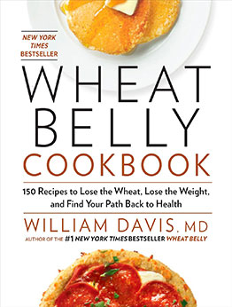 Wheat Belly Cookbook by William Davis