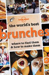 The World's Best Brunches by Lonely Planet Food