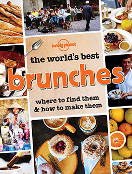 The World's Best Brunches by Lonely Planet Food