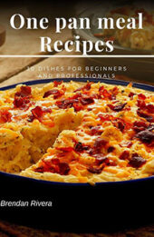 One pan meal Recipes by Brendan Rivera