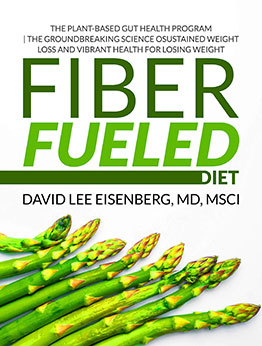 The Fiber Fueled Diet by David Lee Eisenberg