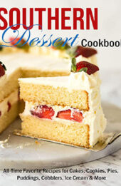 Southern Dessert Cookbook by Christopher Spohr