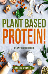 Plant Based Protein - Plant based by Magnus D'Jango