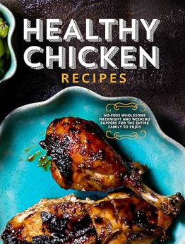 Healthy Chicken Recipes by BookSumo Press