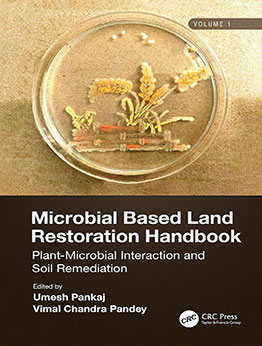 Microbial Based Land Restoration Handbook, Volume 1 by Umesh Pankaj