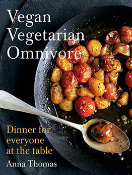 Vegan Vegetarian Omnivore by Anna Thomas