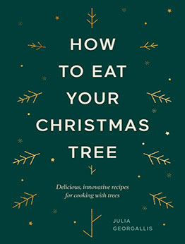 How to Eat Your Christmas Tree by Julia Geogallis