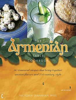 The Armenian Table Cookbook by Victoria Jenanyan Wise