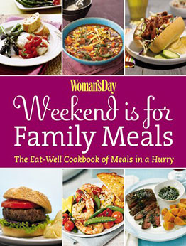 Woman's Day Weekend Is for Family Meals by Editors of Woman's Day