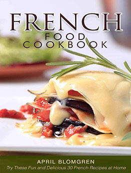 French Food Cookbook by April Blomgren