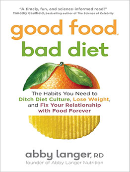 Good Food, Bad Diet by Abby Langer