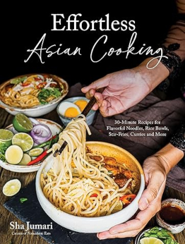Effortless Asian Cooking by Sha Jumari