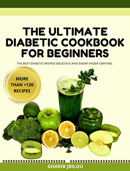 The Ultimate Diabetic Cookbook for Beginners by gharib jbilou