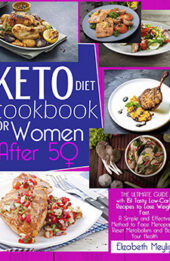 Keto Diet Cookbook for Women After 50 by Elizabeth Meylight