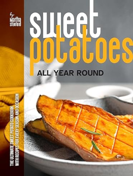 Sweet Potatoes All Year Round by Martha Stanford