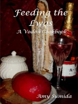 Feeding the Lwas by Amy Sumida