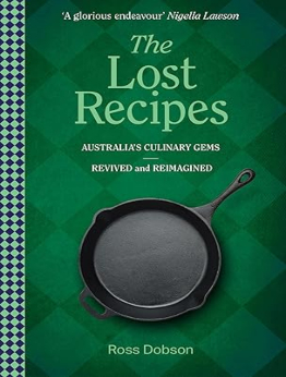 The Lost Recipes by Ross Dobson