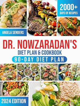 Dr. Nowzaradan's Diet Plan & Cookbook by Angela Senders