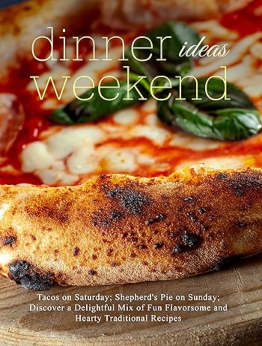 Dinner Ideas Weekend by BookSumo Press