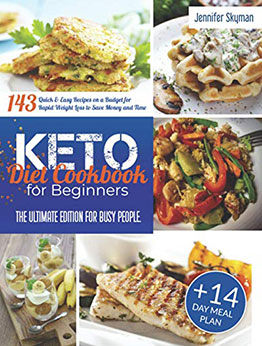 Keto Diet Cookbook for Beginners by Jennifer Skyman