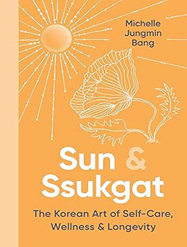 Sun & Ssukgat by Michelle Jungmin Bang