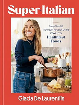 Super-Italian by Giada De Laurentiis