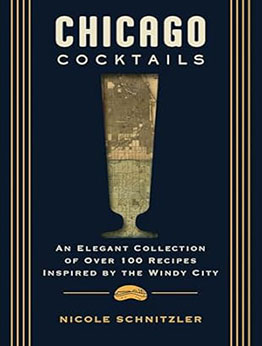 Chicago Cocktails by Nicole Schnitzler