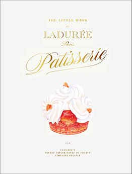 The Little Book of Ladurée by Julien Alvarez