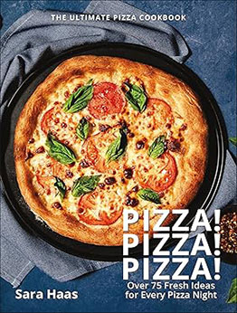 Pizza! Pizza! Pizza! by Sara Haas