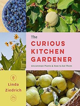 The Curious Kitchen Gardener by Linda Ziedrich