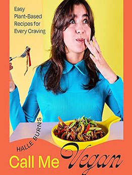 Call Me Vegan by Halle Burns