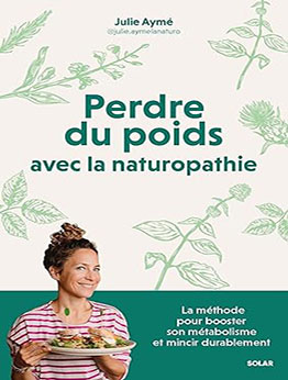Perdre du poids avec la naturopathie by Julie Aymé