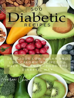 500 Diabetic Recipes by Aaron Chive